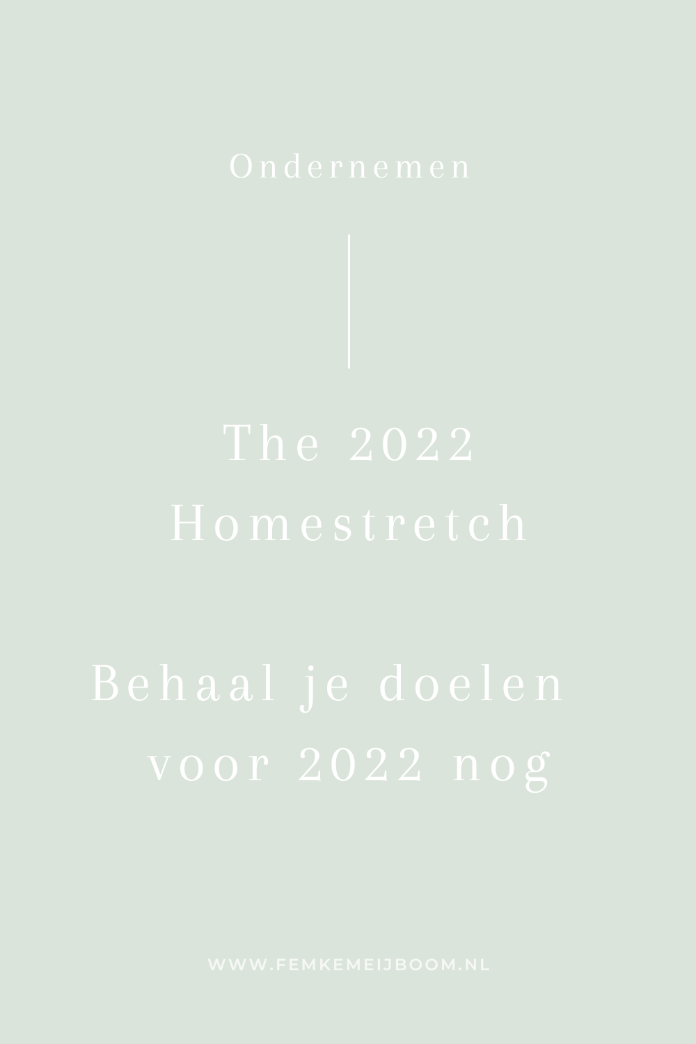 The 2022 Homestretch – Behaal al je doelen nog